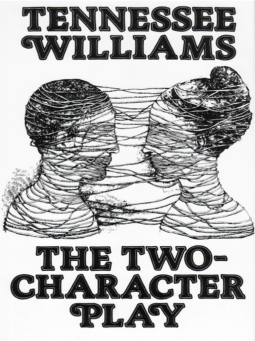 Title details for The Two-Character Play by Tennessee Williams - Available